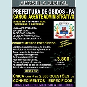 Apostila Prefeitura de ÓBIDOS - AGENTE ADMINISTRATIVO - Teoria + 3.800 Exercícios - Concurso 2021