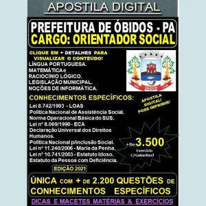 Apostila Prefeitura de ÓBIDOS - ORIENTADOR SOCIAL - Teoria + 3.500 Exercícios - Concurso 2021
