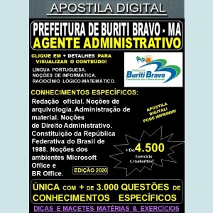 Apostila Prefeitura de BURITI BRAVO MA - AGENTE ADMINISTRATIVO - Teoria + 4.500 Exercícios - Concurso 2020