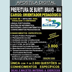 Apostila Prefeitura de BURITI BRAVO MA - ORIENTADOR PEDAGÓGICO - Teoria + 3.800 Exercícios - Concurso 2020
