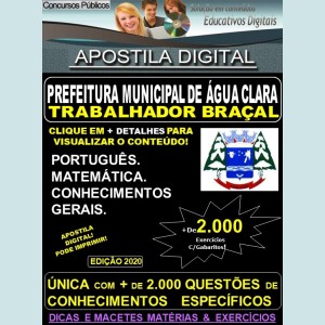 Apostila Prefeitura Municipal de Agua Clara MS - TRABALHADOR BRAÇAL - Teoria + 2.000 Exercícios - Concurso 2020 