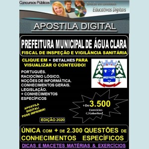 Apostila Prefeitura Municipal de Água Clara MS - FISCAL DE INSPEÇÃO E VIGILÂNCIA SANTÁRIA - Teoria + 3.500 Exercícios - Concurso 2020