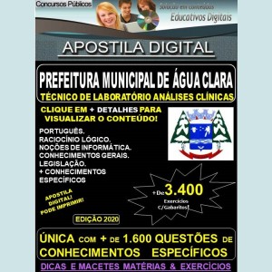 Apostila Prefeitura Municipal de Água Clara MS - Técnico de Laboratório ANÁLISES CLÍNICAS - Teoria + 3.400 Exercícios - Concurso 2020