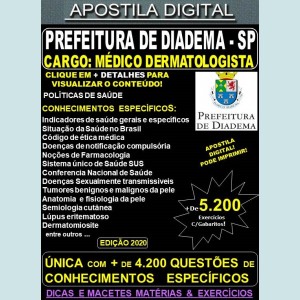 Apostila Prefeitura de Diadema SP - MÉDICO DERMATOLOGISTA - Teoria + 5.200 Exercícios - Concurso 2020