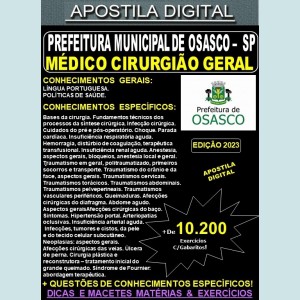 Apostila Prefeitura de OSASCO -  MÉDICO CIRURGIÃO GERAL - Teoria + 10.200 Exercícios - Concurso 2023