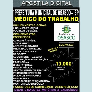 Apostila Prefeitura de OSASCO -  MÉDICO DO TRABALHO -  Teoria + 10.000 Exercícios - Concurso 2023