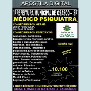 Apostila Prefeitura de OSASCO -  MÉDICO PSIQUIATRA - Teoria + 10.100 Exercícios - Concurso 2023