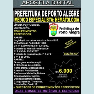 Apostila Prefeitura de Porto Alegre - Médico Especialista - HEMATOLOGIA - Teoria + 6.000 Exercícios - Concurso 2021