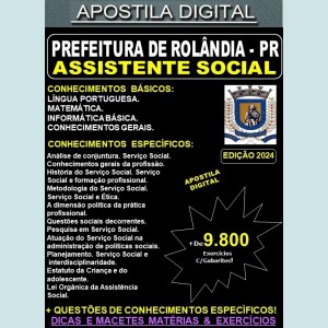 Apostila PREF ROLÂNDIA - ASSISTENTE SOCIAL - Teoria + 9.800 Exercícios - Concurso 2024