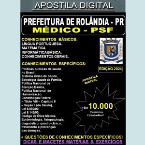 Apostila PREF ROLÂNDIA - MÉDICO PSF - Teoria + 10.000 Exercícios - Concurso 2024