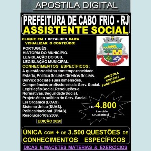 Apostila Prefeitura de CABO FRIO RJ - ASSISTENTE SOCIAL - Teoria + 4.800 Exercícios - Concurso 2020