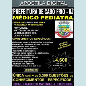 Apostila Prefeitura de CABO FRIO RJ - MÉDICO PEDIATRA - Teoria + 4.600 Exercícios - Concurso 2020