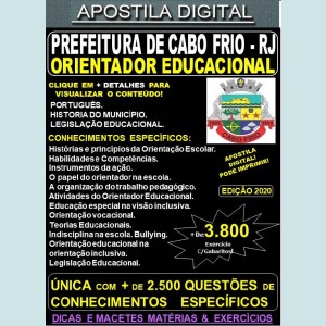Apostila Prefeitura de CABO FRIO RJ - ORIENTADOR EDUCACIONAL - Teoria + 3.800 Exercícios - Concurso 2020