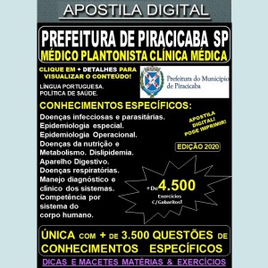 Apostila Prefeitura de PIRACICABA SP - MÉDICO PLANTONISTA CLÍNICA MÉDICA - Teoria + 4.500 Exercícios - Concurso 2020