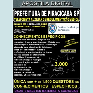 Apostila Prefeitura de PIRACICABA SP - TELEFONISTA AUXILIAR de REGULAMENTAÇÃO MÉDICA - Teoria + 3.000 Exercícios - Concurso 2020