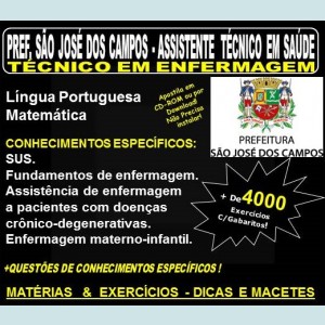 Apostila Prefeitura de São José dos Campos - Assistente Técnico em Saúde - TÉCNICO em ENFERMAGEM - Teoria + 4.000 Exercícios - Concurso 2018