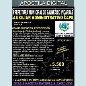 Apostila Prefeitura de BALNEÁRIO PIÇARRAS - AUXILIAR ADMINISTRATIVO CAPS - Teoria + 5.500 Exercícios - Concurso 2021
