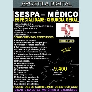 Apostila SESPA - MÉDICO - Especialidade CIRURGIA GERAL - Teoria + 9.400 Exercícios - Concurso 2023