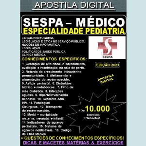Apostila SESPA - MÉDICO - Especialidade PEDIATRIA - Teoria + 10.000 Exercícios - Concurso 2023