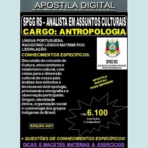 Apostila SPGG RS - ANALISTA EM ASSUNTOS CULTURAIS - ANTROPOLOGIA - Teoria + 6.100 Exercícios - Concurso 2021