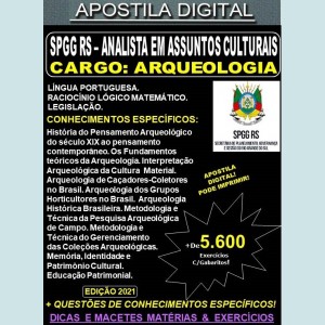 Apostila SPGG RS - ANALISTA EM ASSUNTOS CULTURAIS - ARQUEOLOGIA - Teoria + 5.600 Exercícios - Concurso 2021
