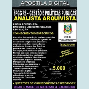 Apostila SPGG RS - GESTÃO E POLÍTICAS PÚBLICAS - ANALISTA ARQUIVISTA - Teoria + 5.000 Exercícios - Concurso 2021