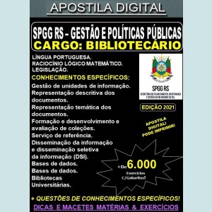 Apostila SPGG RS - GESTÃO E POLÍTICAS PÚBLICAS - ANALISTA BIBLIOTECÁRIO - Teoria + 6.000 Exercícios - Concurso 2021