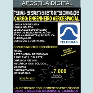Apostila TELEBRAS - CARGO 11: Especialista em Gestão de Telecomunicações - ENGENHEIRO AEROESPACIAL - Teoria + 7.000 Exercícios - Concurso 2021