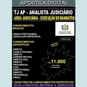 Apostila TJ AP - Analista Judiciário - EXECUÇÃO DE MANDATOS - Teoria + 11.000 Exercícios - Concurso 2023