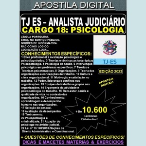 Apostila TJ ES - Cargo 18: Analista Judiciário - Apoio Especializado - Especialidade: PSICOLOGIA - Teoria + 10.600 Exercícios - Concurso 2023