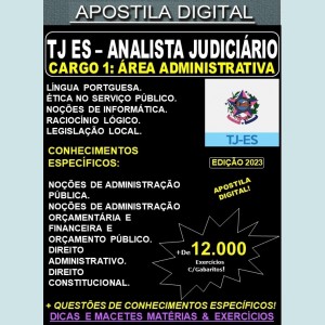 Apostila TJ ES - Cargo 1: Analista Judiciário - Área: ADMINISTRATIVA - Teoria + 12.000 Exercícios - Concurso 2023