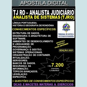 Apostila TJ RO - ANALISTA JUDICIÁRIO  - ANALISTA DE SISTEMAS  - Teoria + 7.200 Exercícios - Concurso 2021
