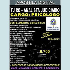 Apostila TJ RO - ANALISTA JUDICIÁRIO  - PSICÓLOGO  - Teoria + 6.700 Exercícios - Concurso 2021