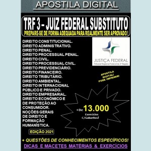 Apostila TRF-3 - JUIZ FEDERAL SUBSTITUTO - Teoria + 13.000 Exercícios - Concurso 2021