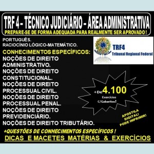 Apostila TRF 4ª Região PR / SC / RS - TÉCNICO JUDICIÁRIO - Área ADMINISTRATIVA - Teoria + 4.100 Exercícios - Concurso 2019