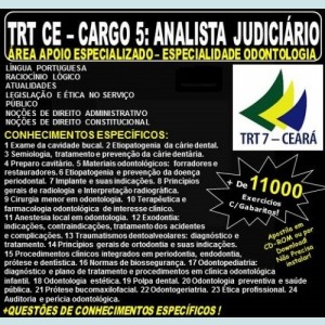 Apostila TRT CE - Cargo 5: Analista Judiciário - Área de Apoio Especializado - Especialidade ODONTOLOGIA -  Teoria + 11.000 Exercícios - Concurso 2017