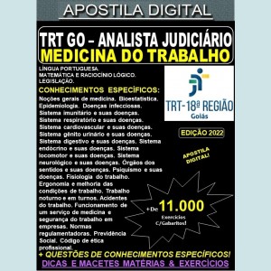 Apostila TRT GO 18ª Região - ANALISTA JUDICIÁRIO - Especialidade MEDICINA do TRABALHO - Teoria + 11.000 Exercícios - Concurso 2022