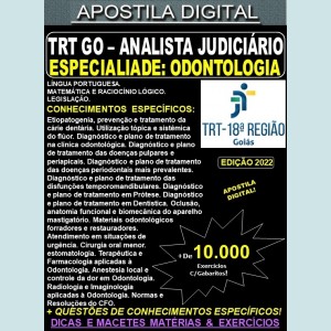 Apostila TRT GO 18ª Região - ANALISTA JUDICIÁRIO - Especialidade ODONTOLOGIA - Teoria + 10.000 Exercícios - Concurso 2022