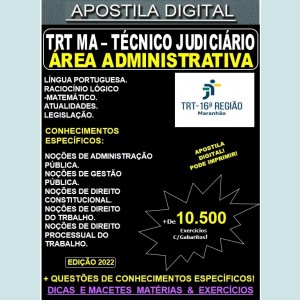 Apostila TRT MA Técnico Judiciário - Área ADMINISTRATIVA - Teoria + 10.500 Exercícios - Concurso 2022
