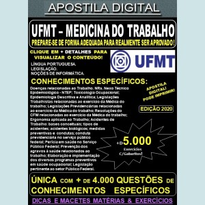 Apostila UFMT - MÉDICO / ÁREA: MEDICINA do TRABALHO - Teoria + 5.000 Exercícios - Concurso 2021