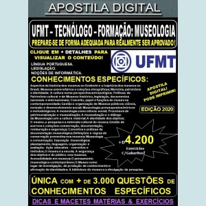 Apostila UFMT - TECNOLOGO: FORMAÇÃO MUSEOLOGIA - Teoria + 4.200 Exercícios - Concurso 2021
